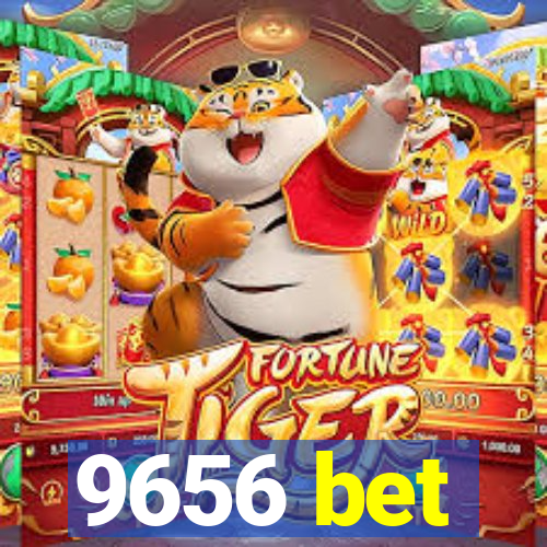 9656 bet